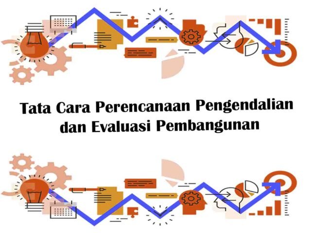 Tata Cara Perencanaan Pengendalian Dan Evaluasi Pembangunan